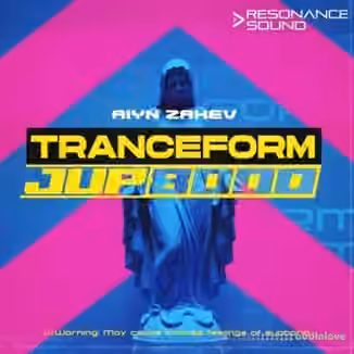 Aiyn Zahev Sounds JUP-8000 Tranceform [Synth Presets]