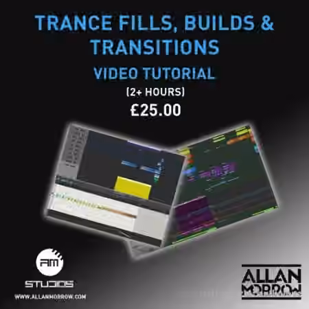 Allan Morrow Trance Fills Builds and Transitions [TUTORiAL]