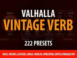 Andi Vax Valhalla Vintage Verb 222 Presets [Synth Presets]