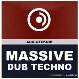 Audioteknik Dub Techno Massive Presets [Synth Presets]