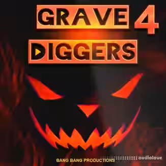 Bang Bang Productions Grave Diggerz 4 [WAV]