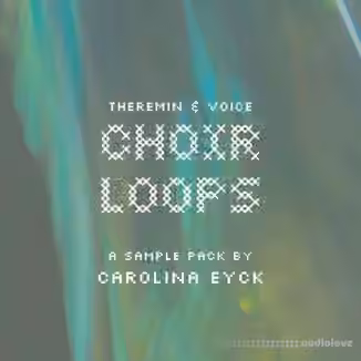 Carolina Eyck Theremin and Voice Sample Pack Choir Loops [WAV]