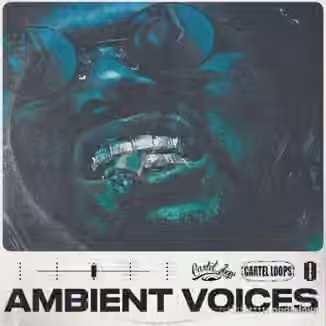 Cartel Loops Ambient Voices [WAV]