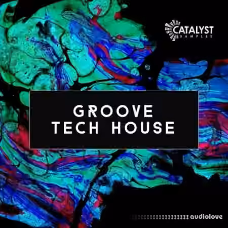 Catalyst Samples Groove Tech House [WAV]