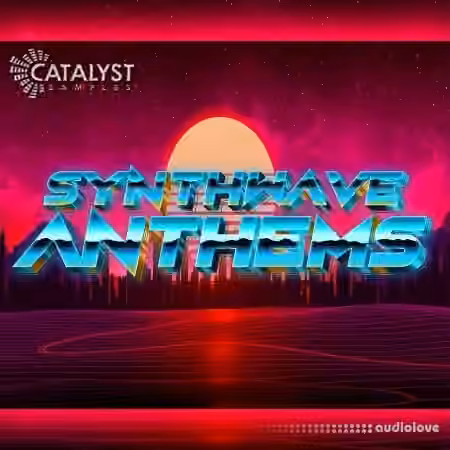 Catalyst Samples Synthwave Anthems [WAV, MiDi]