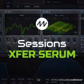 Dance Music Production Sessions Xfer Serum [TUTORiAL]
