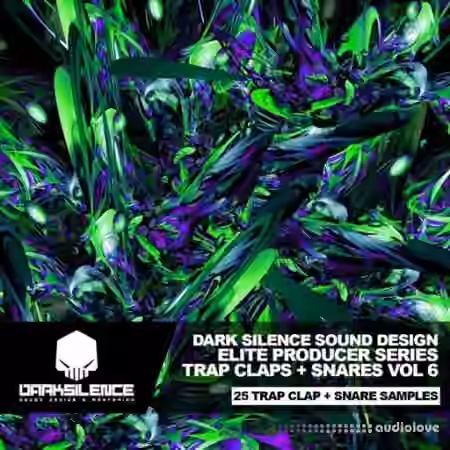 Dark Silence Sound Design Trap Claps + Snares Vol.6 [WAV]