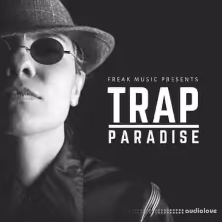 Freak Music Trap Paradise [WAV, MiDi, Synth Presets]