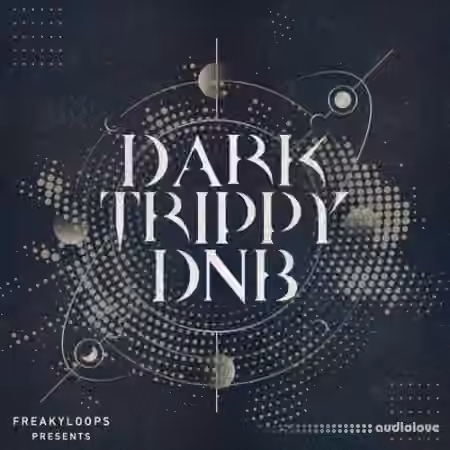 Freaky Loops Dark Trippy DnB [WAV]
