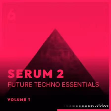 Freshly Squeezed Samples Serum 2 Future Techno Essentials Volume 1 [Synth Presets]