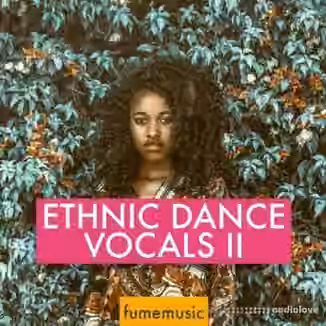 Fume Music Ethnic Dance Vocals II [WAV]