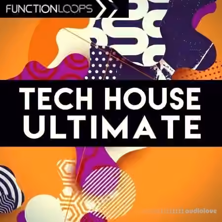 Function Loops Tech House Ultimate [WAV, Synth Presets]