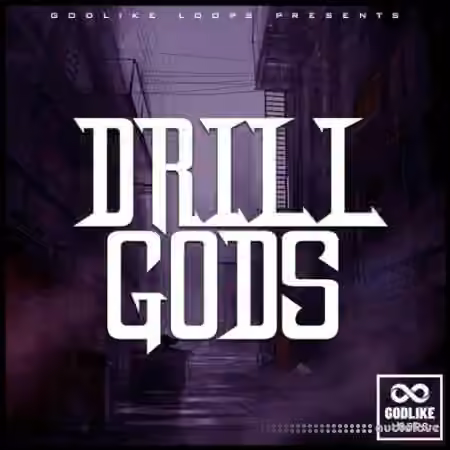 Godlike Loops Drill Godz [WAV, MiDi]
