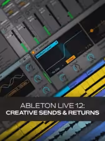 Groove3 Ableton Live 12: Creative Sends and Returns [TUTORiAL] - Sample Pack Artwork