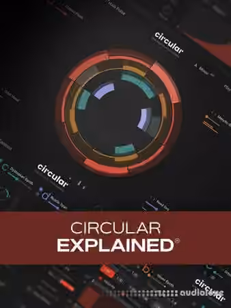 Groove3 Circular Explained [TUTORiAL] - Sample Pack Artwork