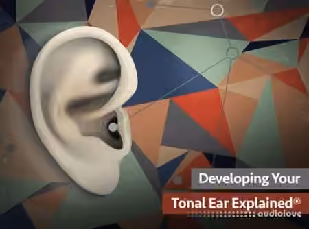 Groove3 Developing Your Tonal Ear Explained [TUTORiAL]
