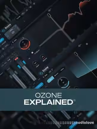 Groove3 Ozone Explained [TUTORiAL]