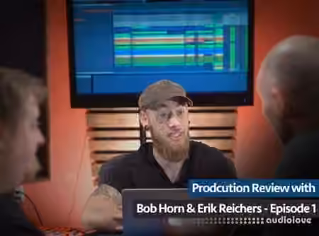 Groove3 Production Review with Bob Horn and Erik Reichers Episode 1 [TUTORiAL]