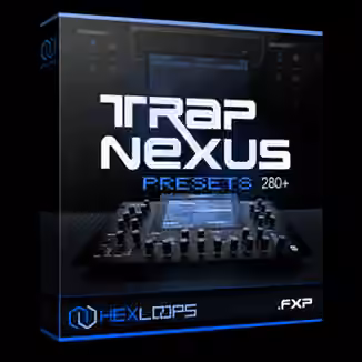 Hex Loops Trap Nexus Presets [Synth Presets]