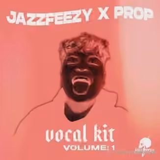 Jazzfeezy x Prop Vocal Shots Vol.1 [WAV]