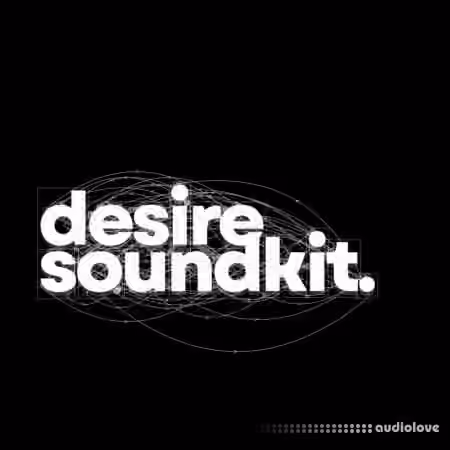 Justmakemusic Desire Sound Kit [Maru & Hexotag] [WAV]