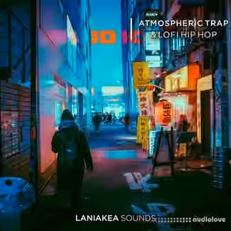 Laniakea Sounds Atmospheric Trap and Lofi Hip Hop [WAV, MiDi, Synth Presets]
