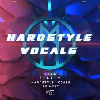 LEGACY Hardstyle Vocals By MYST [WAV]