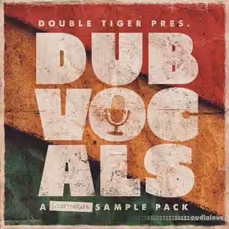 Loopmasters Double Tiger Dub Vocals [WAV, REX]