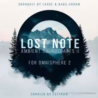 Luftrum Lost Note Ambient Soundscapes II [Synth Presets]