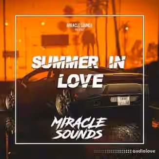 Miracle Sounds Summer in Love [DAW Templates]