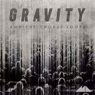 Modeaudio Gravity - Ambient Choral Loops [WAV]