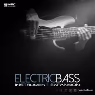 MPC Samples Electric Bass Instrument Expansion v1.5 [MPC]