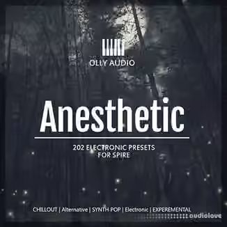 Olly Audio Anesthetic vol. 1 and 2 [Synth Presets]
