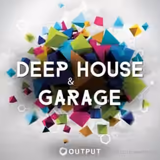 Output Deep House and Garage [WAV, Synth Presets]