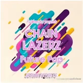 Patchmaker Chainlazerz: Future Pop [MiDi, Synth Presets]