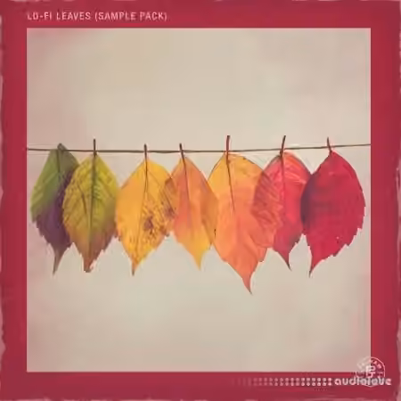 Pelham And Junior LoFi Leaves (Sample Pack) [WAV]