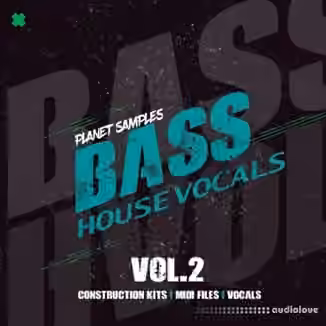 Planet Samples Bass House Vocals Volume 2 [WAV, MiDi]