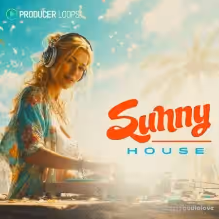 Producer Loops Sunny House [MiDi, AiFF, REX]