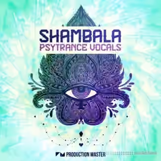 Production Master Shambala Psytrance Vocals [WAV]
