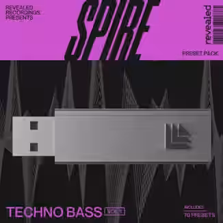 Revealed Spire Techno Bass Vol.1 [Synth Presets]