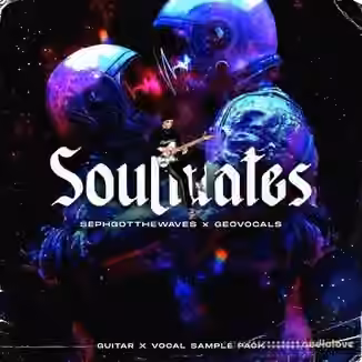 SephGotTheWaves x GeoVocals Soulmates [WAV]