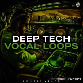 Smokey Loops Deep Tech Vocal Loops [WAV]