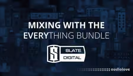 Sonic Academy Mixing and Mastering Slate Everything Bundle with Protoculture [TUTORiAL]