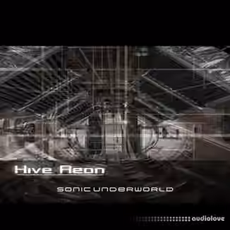 Sonic Underworld Hive Aeon [Synth Presets]