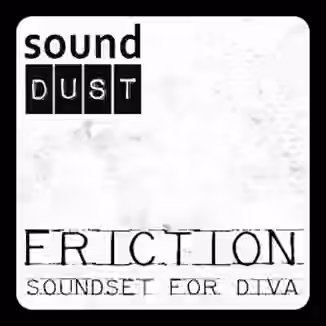 sound DUST FRICTION [Synth Presets]