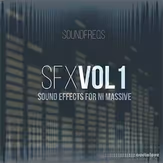 SoundFreqs SFX Vol.1 NI Massive Presets [Synth Presets]