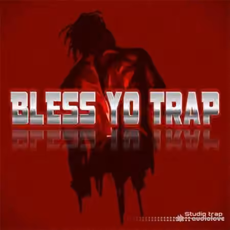 Studio Trap Bless Yo Trap [WAV]