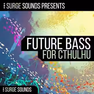 Surge Sounds Future Bass Chrdz [Synth Presets]