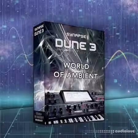 Synapse Audio DUNE 3 World of Ambient [Synth Presets]