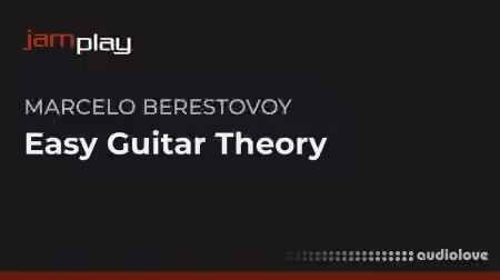 Truefire Marcelo Berestovoy's Easy Guitar Theory (JamPlay) [TUTORiAL]